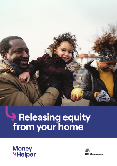 Releasing equity from your home (Money Helper)