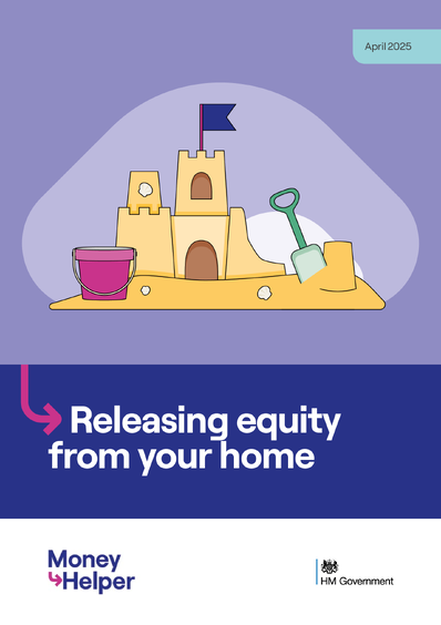Releasing equity from your home (Money Helper)