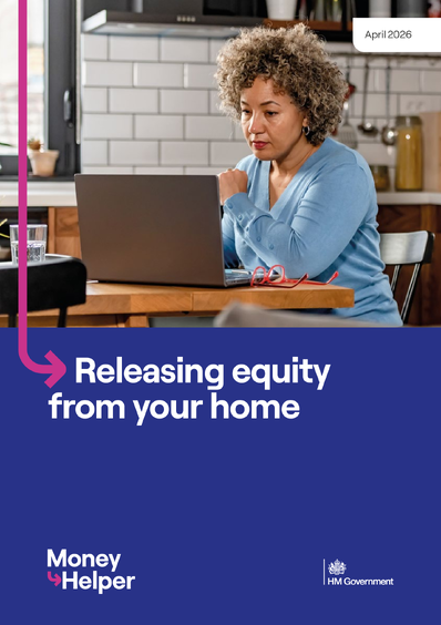 Releasing equity from your home (Money Helper)
