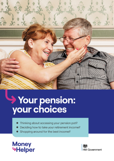 Your Pension: your choices (Money Helper)